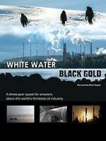 Watch White Water, Black Gold 9movies