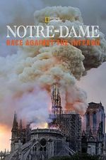 Watch Notre-Dame: Race Against the Inferno 9movies
