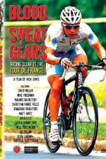 Watch Blood Sweat and Gears Racing Clean to the Tour de France 9movies