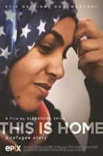 Watch This Is Home: A Refugee Story 9movies