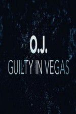 Watch OJ Guilty in Vegas 9movies