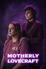 Watch Motherly Lovecraft (Short) 9movies