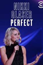 Watch Nikki Glaser: Perfect 9movies