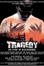 Watch Tragedy The Story of Queensbridge 9movies