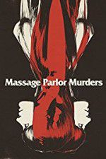 Watch Massage Parlor Murders! 9movies