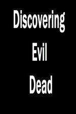 Watch Discovering 'Evil Dead' 9movies