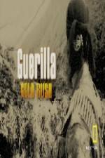 Watch Guerilla Gold Rush 9movies