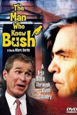 Watch The Man Who Knew Bush 9movies