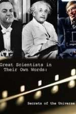 Watch Secrets of the Universe Great Scientists in Their Own Words 9movies