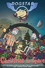 Watch Dogstar: Christmas in Space 9movies