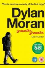 Watch Dylan Moran Yeah Yeah 9movies