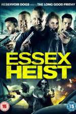 Watch Essex Heist 9movies