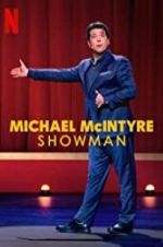 Watch Michael McIntyre: Showman 9movies