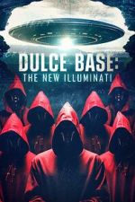 Watch Dulce Base: The New Illuminati 9movies