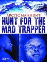 Watch Arctic Manhunt: Hunt for the Mad Trapper 9movies