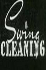 Watch Swing Cleaning 9movies