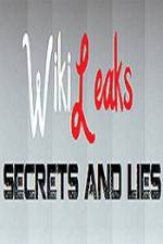 Watch True Stories Wikileaks - Secrets and Lies 9movies