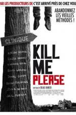 Watch Kill Me Please 9movies