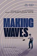Watch Making Waves: The Art of Cinematic Sound 9movies