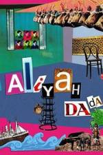 Watch Aliyah DaDa 9movies