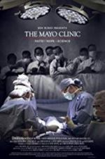 Watch The Mayo Clinic, Faith, Hope and Science 9movies