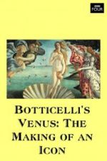 Watch Botticelli\'s Venus: The Making of an Icon 9movies