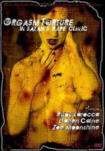 Watch Orgasm Torture in Satan\'s Rape Clinic 9movies