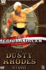 Watch The American Dream The Dusty Rhodes Story 9movies