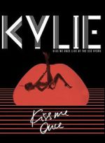 Watch Kylie Minogue: Kiss Me Once 9movies