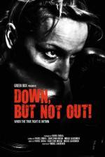 Watch Down, But Not Out! 9movies