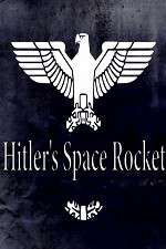 Watch Hitlers Space Rocket 9movies