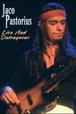 Watch Jaco Pastorius Live and Outrageous 9movies