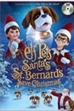 Watch Elf Pets: Santa\'s St. Bernards Save Christmas 9movies