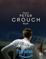 Watch That Peter Crouch Film 9movies