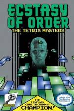 Watch Ecstasy of Order The Tetris Masters 9movies