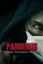 Watch Pandemic: the people, the conspiracy, the journey 9movies