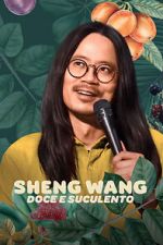 Watch Sheng Wang: Sweet and Juicy 9movies