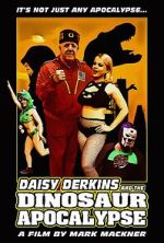 Watch Daisy Derkins and the Dinosaur Apocalypse 9movies