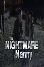 Watch The Nightmare Nanny 9movies