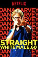 Watch Dana Carvey: Straight White Male, 60 9movies