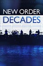 Watch New Order: Decades 9movies