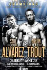 Watch Austin Trout and Saul Canelo Alvarez 9movies