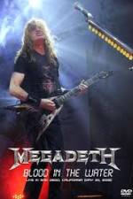 Watch Megadeth Blood in the Water Live in San Diego 9movies