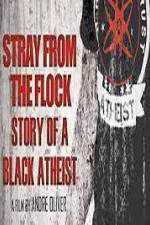 Watch Stray from the Flock Story of a Black Atheist 9movies