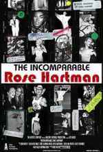 Watch The Incomparable Rose Hartman 9movies