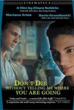Watch Don't Die Without Telling Me Where You're Going 9movies