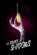 Watch The Source of Shadows 9movies