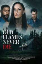 Watch Old Flames Never Die 9movies