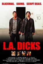 Watch L.A. Dicks 9movies