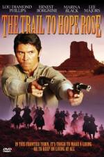 Watch The Trail to Hope Rose 9movies